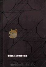 TRIGONOMETRY SECOND EDITION   1969  PDF电子版封面    ELBRIDGE P.VANCE 