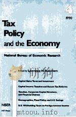 TAX POLICY AND THE ECONOMY 4   1990  PDF电子版封面    LAWRENCE H.SUMMERS 