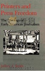 PRINTERS AND PRESS FREEDOM THE LDEOLOGY OF EARLY AMERICAN JOURNALISM（1988 PDF版）