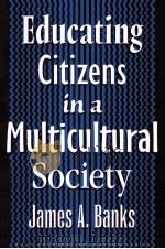 EDUCATING CITIZENS IN A MULTICULTURAL SOCIETY（1997 PDF版）