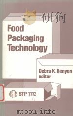 FOOD PACKAGING TECHNOLOGY   1991  PDF电子版封面  0803114176   