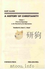 A HISTORY OF CHRISTIANITY VOLUME 1   1980  PDF电子版封面    JAMES L.SCHAAF 