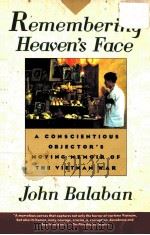 REMEMBERING HEAVEN'S FACE A MORAL WITNESS IN VIETNAM（1992 PDF版）