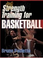 STRENGTH GRAINING FOR BASKETBALL   1994  PDF电子版封面    BRUNO PAULETTO 