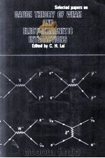 GAUGE THEORY OF WEAK AND ELECTROMAGNETIC INTERACTIONS   1981  PDF电子版封面  997183023X  C.H.Lai 