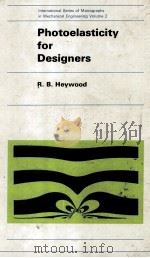 PHOTOELASTICITY FOR DESIGNERS   1969  PDF电子版封面    R.B.HEYWOOD 