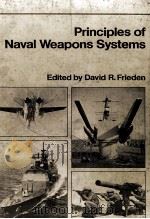 PRINCIPLES OF NAVAL WEAPONS SYSTEMS   1985  PDF电子版封面    DAVID R.FRIEDEN 