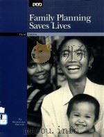 FAMILY PLANNING SAVES LIVES THIRD EDITION   1997  PDF电子版封面    BARBARA SHANE 