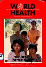 WORLD HEALTH THE MAGAZINE OF THE WORLD HEALTH ORGANIZATION     PDF电子版封面     