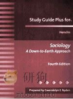 STUDY GUIDE PLUS FOR HENSLIN SOCIOLOGY A DOWN-TO-EARTH APPROACH FOURTH EDITION   1999  PDF电子版封面  0205287247   