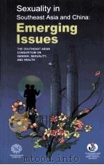 SEXUALITY IN SOUTHEAST ASIA AND CHINA:EMERGING ISSUES（ PDF版）