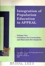 INTEGRATION OF POPULATION EDUCATION IN APPEAL VOLUME ONE   1992  PDF电子版封面     