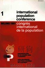 INTERNATIONAL POPULATION CONFERENCE BEIJING 1997 VOLUME 1（1997 PDF版）