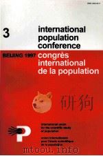 INTERNATIONAL POPULATION CONFERENCE BEIJING 1997 VOLUME 3（1997 PDF版）