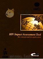 HIV IMPACT ASSESSMENT TOOL THE CONCEPT AND ITS APPLICATION（ PDF版）