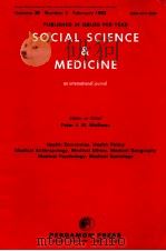 SOCIAL SCIENCE & MEDICINE AN INTERNATIONAL JOURNAL VOLUME 36 NUMBER 3 FOBRUARY 1993   1993  PDF电子版封面    PETER J.M.MCEWAN 