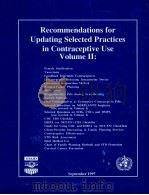 RECOMMENDATIONS FOR UPDATING SELECTED PRACTICES IN CONTRACEPTIVE USE VOLUME II   1997  PDF电子版封面     