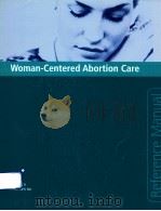 WOMAN-CENTERED ABORTION CARE     PDF电子版封面     