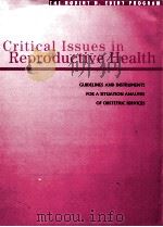CRITICAL ISSUES IN REPRODUCTIVE HEALTH GUIDELINES AND INSTRUMENTS FOR A SITUATION ANALYSIS OF OBSTER     PDF电子版封面     