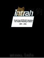 INTRAH TOOLS FROM INTRAH CALENDARS FOR FAMILY PLANNING TRAINERS 1987-1994     PDF电子版封面     