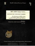 HIV/AIDS STUDY SERIES PARTICIPATORY STRATEGIC PLANNING     PDF电子版封面    MESSAYE GIRMA 