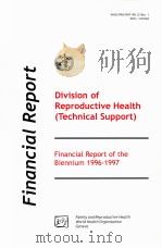 DIVISION OF REPRODUCTIVE HEALTH (TECHNICAL SUPPORT) FINANCIAL REPORT OF THE BEINNIUM 1996-1997（11 PDF版）