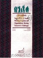 OPTIONS SUSTAINABILITY OF FAMILY PLANNING PROGRAMS AND ORGANIZATIONS:MEETING TOMORROW'S CHALLEN（1995 PDF版）