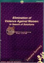 ELIMINATION OF VIOLENCE AGAINST WOMEN:IN SEARCH OF SOULTIONS   1998  PDF电子版封面     