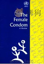 THE FEMALE CONDOM A REVIEW     PDF电子版封面     