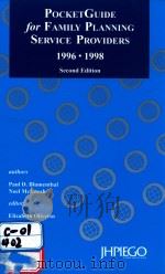 POCKET GUIDE FOR FAMILY PLANNING SERVICE PROVIDERS 1996 1998 SECOND EDITION   1996  PDF电子版封面  0929817451   