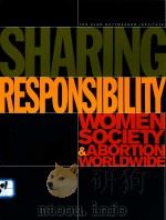 SHARING RESPONSIBILITY WOMEN SOCIETY & ABORTION WORLDWIDE     PDF电子版封面     