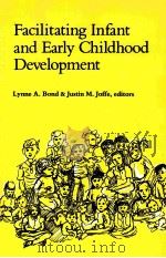FACILITATING INFANT AND EARLY CHILDHOOD DEVELOPMENT   1982  PDF电子版封面  0874512050   