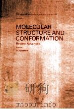 MOLECULAR STRUCTURE AND CONFORMATION RECENT ADVANCES VOLUME3（1982 PDF版）
