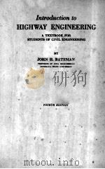 INTRODUCTION TO HICHWAY ENGINEERING   1481  PDF电子版封面    JOHN H.BATEMAN 