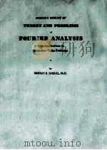 SCHAUM‘OUTLINE OF THEORY AND PROBLEMS OF FOURIER ANALYSIS WITH APPLICATIONS TO BOUNDARY VALUE PROBLE   1974  PDF电子版封面     