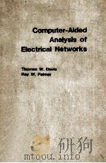 COMPUTER-AIDED ANALYSIS OF ELECTRICAL NETWORKS   1973  PDF电子版封面    THOMAS W.DAVIS RAY W.PALMER 