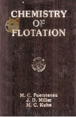 CHEMISTRY OF FLOTATION   1985  PDF电子版封面     