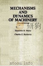 MECHANISMS AND DYNAMICS OF MACHINERY FOURTH EDITION   1987  PDF电子版封面    HAMILTON H.MABIE CHARLES F REI 