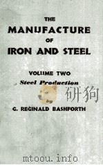 THE MANUFACTURE OF IRON AND STEEL VOLUME TWO  STEEL PRODUCTION（1951 PDF版）