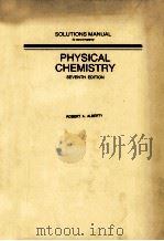 SOLUTIONS MANUAL T ACCOMPANY PHYSICAL CHEMISTRY SEVENTH EDITION（1987 PDF版）