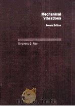 MECHANICAL VIBRATIONS SECOND EDITION   1990  PDF电子版封面    SINGIRESU S.RAO 
