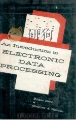 AN INTRODUCTION TO ELECTRONIC DATA PROCESSING   1959  PDF电子版封面    ROGER NETT AND STANLEY A.HETZL 