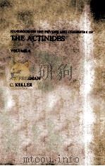 HANBOOK ON THE PHYSICS AND CHEMISTRY OF THE ACTINIDES VOLUME 4   1986  PDF电子版封面    A.J.FREEMAN C.KELLER 