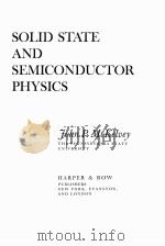 SOLID STATE AND SEMICONDUCTOR PHYSICS   1966  PDF电子版封面     