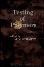 TESTING OF POLYMERS VOLUME 1（1965 PDF版）