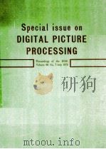 SPECIAL ISSUE ON DIGITAL PICTURE PROCESSING PROCEEDINGS OF THE IEEE VOLUME 60 NO.7JULY 1972   1972  PDF电子版封面     