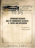 OPERATIONS RESEARCH AND THE MANAGEMENT SCIENCES-A;THEORY AND APPLICATION VO1.1   1972  PDF电子版封面    H.SAYANI 