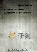 SPECIAL ISSUE ON STUDIES OF NEURAL ELEMENTS AND SYSTEMS(PROCEEDINGS OF THE IEEE VO1.56 NO.6 JUNE 196   1968  PDF电子版封面     