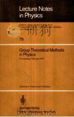 LECTURE NOTES IN PHYSICS 79 GROUP THEORETICAL METHODS IN PHYSICS（1977 PDF版）