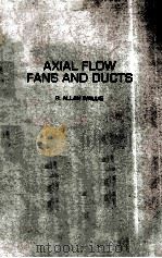 AXIAL FLOW FANS AND DUCTS   1983  PDF电子版封面    R.ALLAN WALLIS 